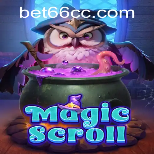 A Comprehensive Guide to the Enchanting World of MagicScroll and Bet66
