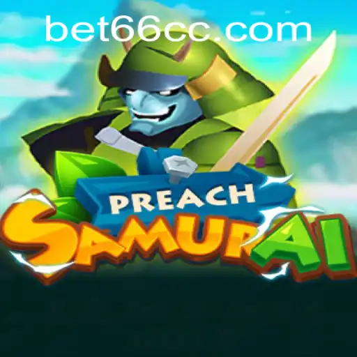 PreachSamurai: A Dynamic Fusion of Strategy and Adventure Enhanced by Bet66 Gaming