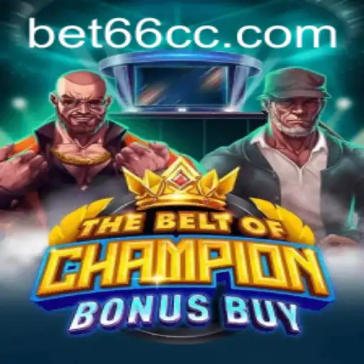 TheBeltOfChampionBonusBuy: An Immersive Gaming Experience for Bet66 Enthusiasts